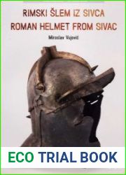 Roman Helmet from Sivac