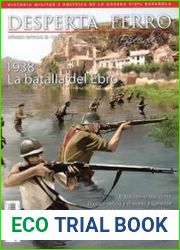 1938 La Batalla del Ebro (Desperta Ferro Especiales III)