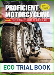 Proficient Motorcycling The Ultimate Guide to Riding Well, 3rd Edition