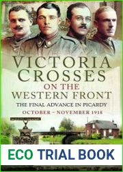 Victoria Crosses on the Western Front – The Final Advance in Picardy October – November 1918