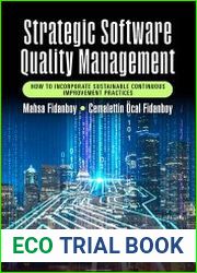 Strategic Software Quality Management How to Incorporate Sustainable Continuous Improvement Practices