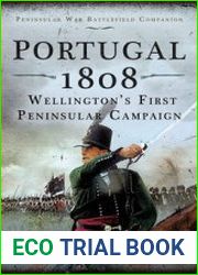 Portugal 1808 Wellington’s First Peninsular Campaign