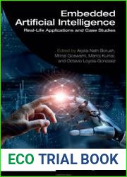 Embedded Artificial Intelligence Real-Life Applications and Case Studies