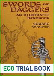 Swords and Daggers An Illustrated Handbook