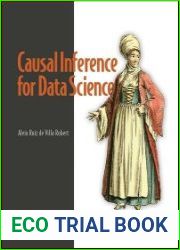 Causal Inference for Data Science (Final Release)