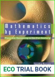 Mathematics by Experiment Plausible Reasoning in the 21st Century