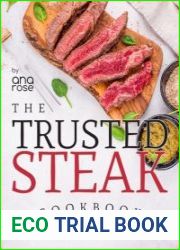 The Trusted Steak Cookbook