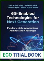 6G-Enabled Technologies for Next Generation Fundamentals, Applications, Analysis and Challenges