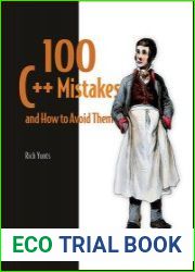 100 C++ Mistakes and How to Avoid Them (Final Release)