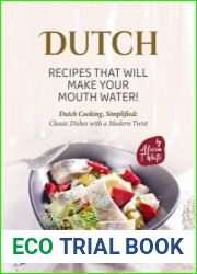 Dutch Recipes That Will Make Your Mouth Water!