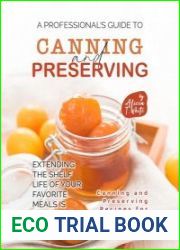 A Professional|s Guide to Canning and Preserving Recipes