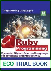 Ruby Programming Dynamic, Object-Oriented Language for Simplicity and Productivity