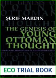 The Genesis of Young Ottoman Thought A Study in the Modernization of Turkish Political Ideas