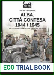 Alba, Citta Contesa 1944/1945 (Witness to War 60)