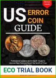 US ERROR COIN GUIDE Professional Guidance and In-Depth Visuals to Uncover Rare Finds and Boost the Worth of Your Collection