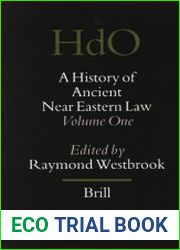 A History of Ancient Near Eastern Law (2 vols)