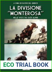 La Divisione "Monterosa" Nella Voce dei Suoi Aplini (Italia Storica 82)