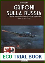 Grifoni sulla Russia (Italia Storica 76)