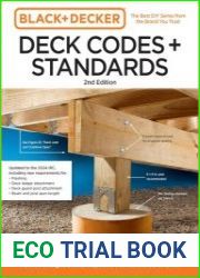 Black and Decker Deck Codes and Standards How to Design, Build, Inspect, and Maintain a Safer Deck, 2nd Edition