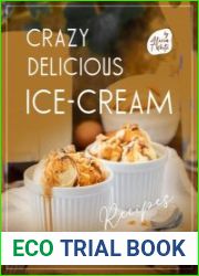 Crazy Delicious Ice-Cream Recipes
