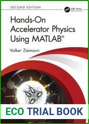 Hands-On Accelerator Physics Using MATLAB, 2nd Edition