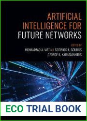 Artificial Intelligence for Future Networks
