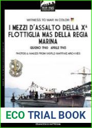 I Mezzi D’Assalto della X Flottiglia MAS della Regia Marina (Witness to War 63)