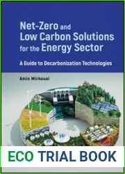 Net-Zero and Low Carbon Solutions for the Energy Sector A Guide to Decarbonization Technologies