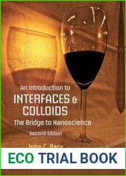 An Introduction to Interfaces and Colloids The Bridge to Nanoscience, 2nd Edition