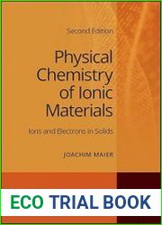 Physical Chemistry of Ionic Materials Ions and Electrons in Solids, 2nd Edition