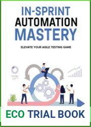In-Sprint Automation Mastery Elevate your Agile testing Game