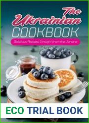 The Ukrainian Cookbook Delicious Recipes Straight from the Ukraine