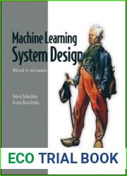 Machine Learning System Design With end-to-end examples (Final Release)