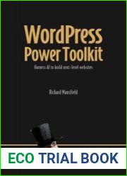 WordPress Power Toolkit Harness AI to build next-level websites