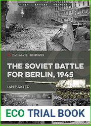 The Soviet Battle for Berlin, 1945 (Casemate Illustrared)