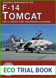 Colors & Markings of the F-14 Tomcat Part 2 Pacific Fleet and Reserve (Colors & Markings Series Volume 4)