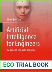 Artificial Intelligence for Engineers Basics and Implementations