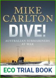 Dive! Australian Submariners at War