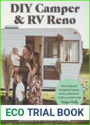 DIY Camper and RV Reno Restoring and Designing Vintage, Retro, and Classic Trailers and RVs with Nailgun Nelly