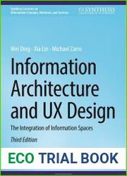 Information Architecture and UX Design The Integration of Information Spaces, Third Edition
