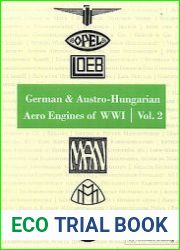 German & Austro-Hungarian Aero Engines of WWI Vol.2 (Great War Aviation Centennial Series №65)