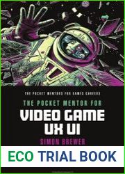 The Pocket Mentor for Video Game UX UI