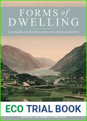 Forms of Dwelling 20 years of Taskscapes in archaeology