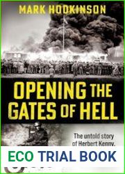 Opening The Gates of Hell The untold story of Herbert Kenny, the man who discovered Bergen-Belsen - BOOKS - MYECOBOOK.LIFE