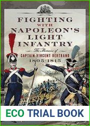 Fighting with Napoleon’s Light Infantry