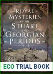 Royal Mysteries of the Stuart and Georgian Periods