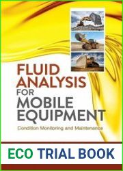 Fluid Analysis for Mobile Equipment Condition Monitoring and Maintenance