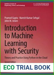 Introduction to Machine Learning with Security Theory and Practice Using Python in the Cloud, 2nd Edition