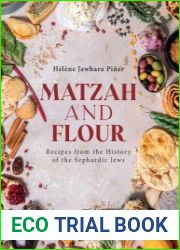 Matzah and Flour Recipes from the History of the Sephardic Jews