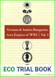 German & Austro-Hungarian Aero Engines of WWI Vol.1 (Great War Aviation Centennial Series №64)